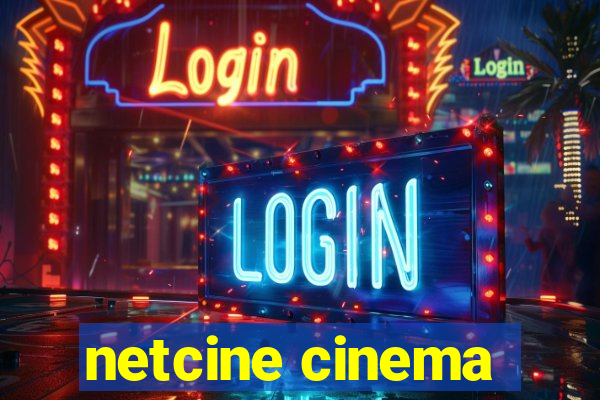 netcine cinema